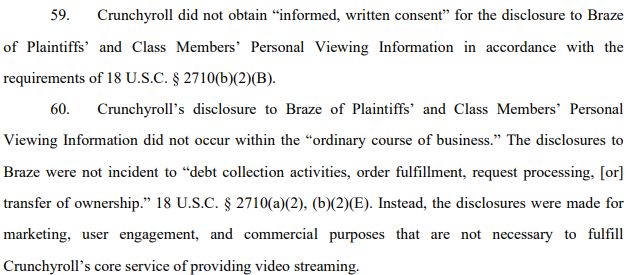 plaintiffs argue that crunchyroll never acquired informed written consent to disclose personal viewing information to third parties, nor did the disclosures occur within the ordinary course of business